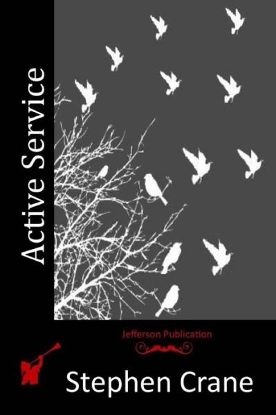 Cover for Stephen Crane · Active Service (Paperback Bog) (2015)