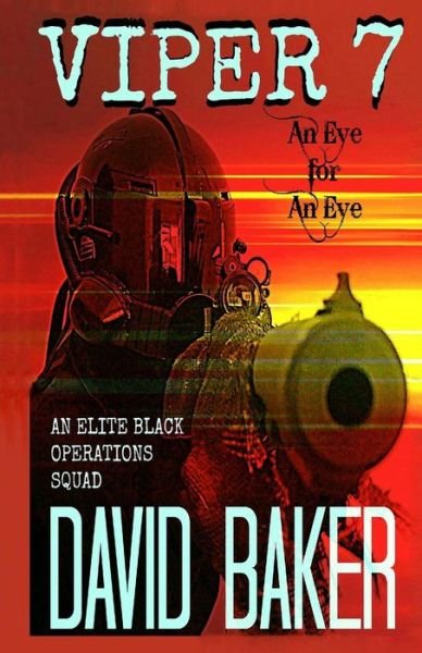 Cover for David Baker · VIPER 7 - An Eye For An Eye (Taschenbuch) (2015)