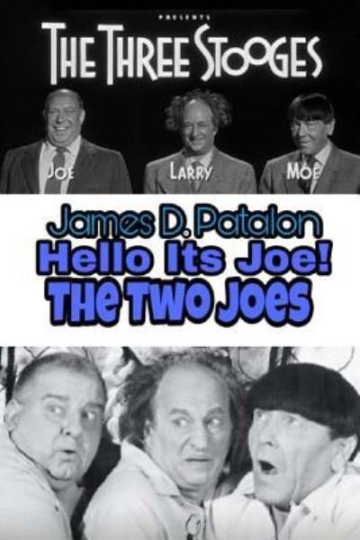 Cover for James D Patalon · Hello It's Joe (Paperback Bog) (2015)