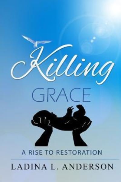 Cover for Ladina L Anderson · Killing Grace (Paperback Book) (2016)