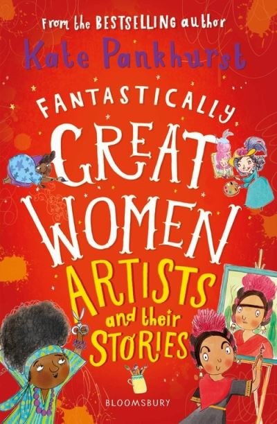 Cover for Ms Kate Pankhurst · Fantastically Great Women Artists and Their Stories (Paperback Book) (2022)