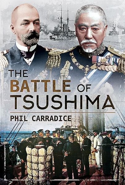 Cover for Phil Carradice · The Battle of Tsushima (Hardcover Book) (2020)