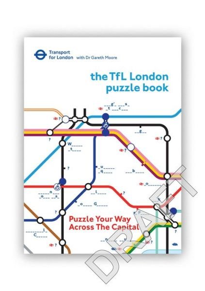 Cover for Dr Gareth Moore · The Transport for London Puzzle Book: Puzzle Your Way Across the Capital (Paperback Book) (2020)