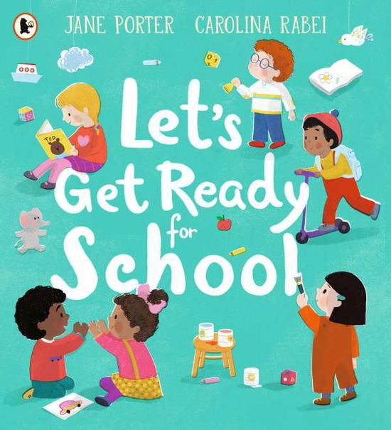 Cover for Jane Porter · Let's Get Ready for School (Paperback Book) (2021)