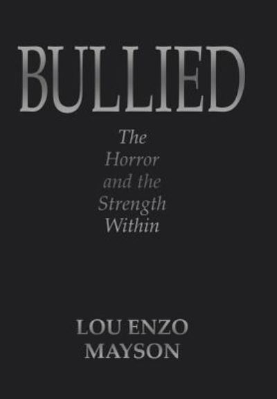 Cover for Lou Enzo Mayson · Bullied (Hardcover Book) (2019)