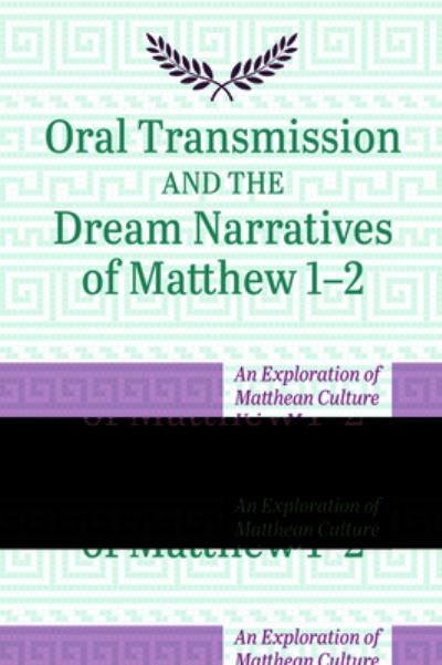 Cover for Alistair N. Shaw · Oral Transmission and the Dream Narratives of Matthew 1-2 (Book) (2019)