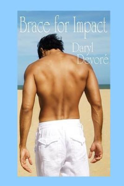 Brace For Impact - Daryl Devore - Books - Createspace Independent Publishing Platf - 9781535327343 - July 16, 2016