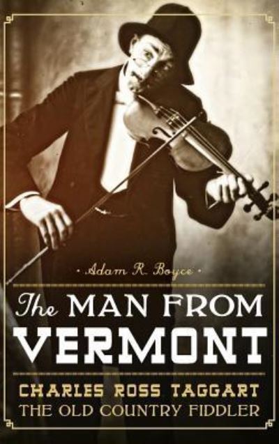 Cover for Adam R Boyce · The Man from Vermont (Hardcover Book) (2013)