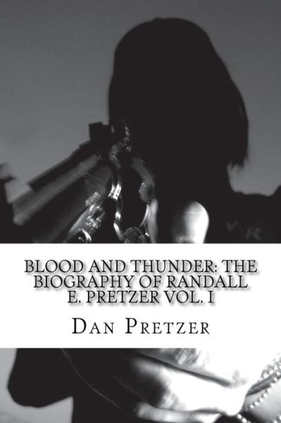 Cover for Dan Pretzer · Blood and Thunder (Pocketbok) (2017)