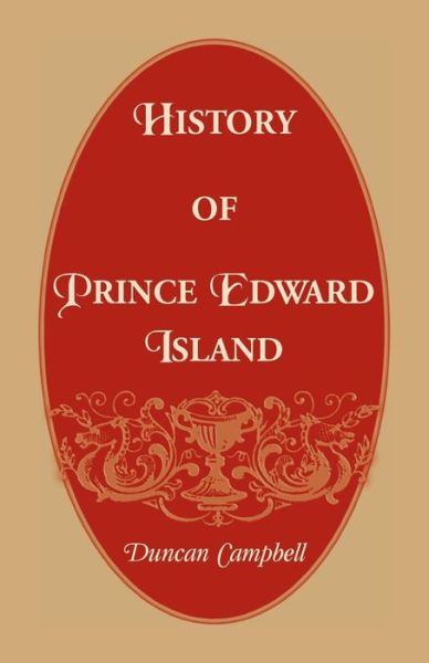 Cover for Duncan Campbell · History of Prince Edward Island (Pocketbok) (2019)