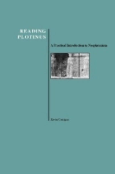 Cover for Kevin Corrigan · Reading Plotinus: A Practical Introduction to Neoplatonism (Paperback Book) (2004)