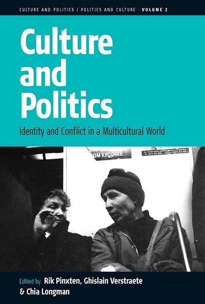 Cover for Chia Longman · Culture and Politics: Identity and Conflict in a Multicultural World - Culture and Politics / Politics and Culture (Hardcover Book) (2004)