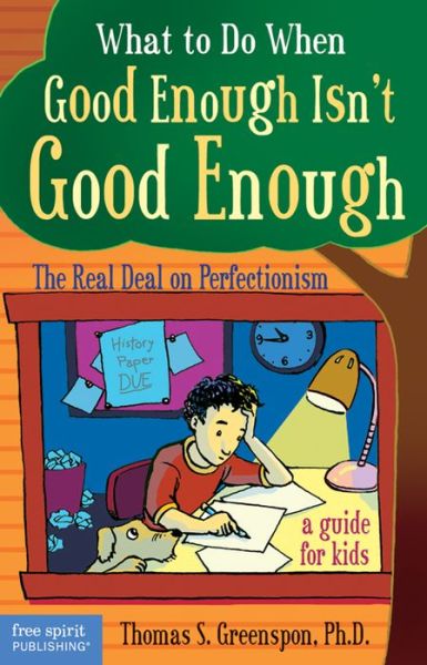Cover for Thomas S. Greenspon · What to Do When Good Enough Isn't Good Enough: The Real Deal on Perfectionism (Paperback Book) (2007)