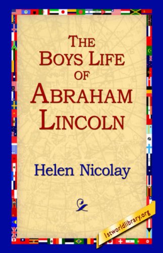 Cover for Helen Nicolay · The Boys Life of Abraham Lincoln (Paperback Book) (2004)