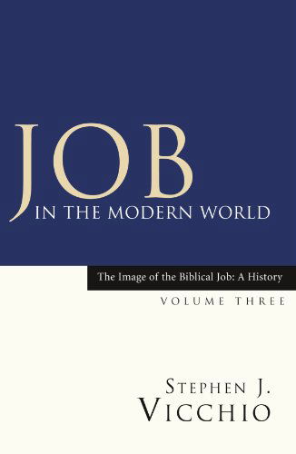 Cover for Stephen J. Vicchio · Job in the Modern World: (Image of the Biblical Job: a History) (Paperback Book) (2006)