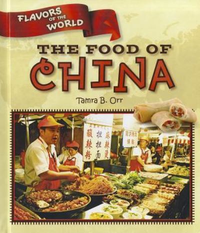 Cover for Tamra Orr · The food of China (Book) (2012)