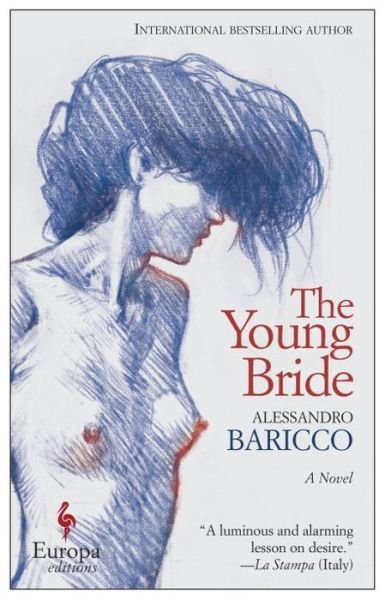 Cover for Alessandro Baricco · The Young Bride (Pocketbok) (2016)