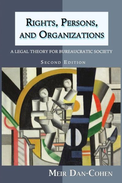 Cover for Meir Dan-Cohen · Rights, Persons, and Organizations (Paperback Book) (2016)