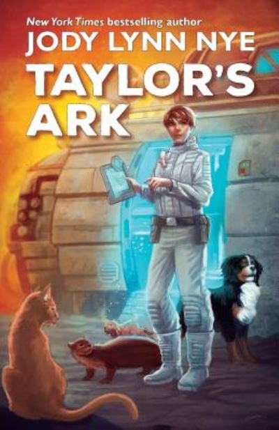 Cover for Jody Lynn Nye · Taylor's Ark (Volume 1) (Paperback Book) (2016)