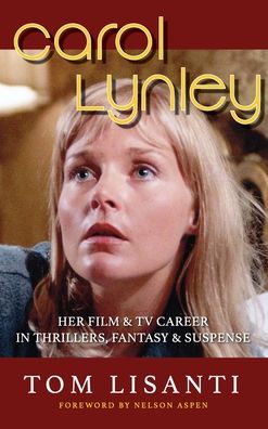 Tom Lisanti · Carol Lynley (Hardcover Book) (2020)