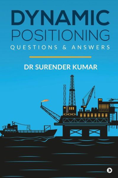 Cover for Dr Surender Kumar · Dynamic Positioning (Taschenbuch) (2020)