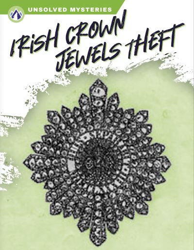 Cover for Ashley Gish · Irish Crown Jewels Theft (Book) (2023)