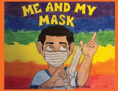 Cover for James M Ferebee · Me and My Mask (Paperback Book) (2022)