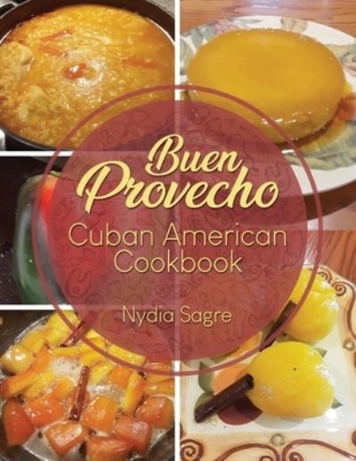 Cover for Nydia Sagre · Buen Provecho (Book) (2022)