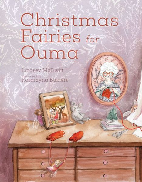 Cover for Lindsey McDivitt · Christmas Fairies for Ouma (Innbunden bok) (2022)