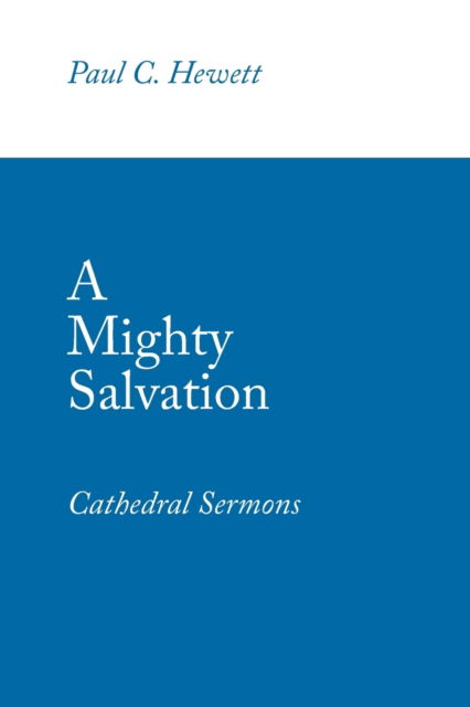 Cover for Paul C Hewett · A Mighty Salvation (Paperback Book) (2021)