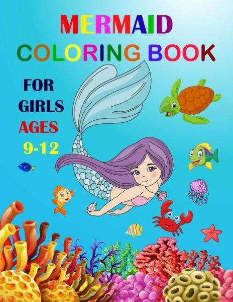 Cover for Unique Mermaid Coloring Books · Mermaid Coloring Book For Girls Ages 9-12 (Paperback Book) (2019)