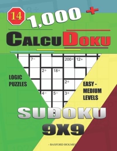 Cover for Basford Holmes · 1,000 + Calcudoku sudoku 9x9 (Paperback Book) (2019)