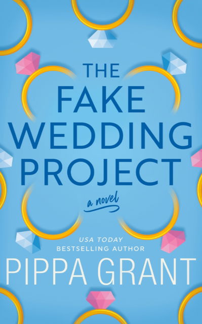 The Fake Wedding Project: A Novel - Pippa Grant - Boeken - Amazon Publishing - 9781662513343 - 8 oktober 2024