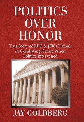 Cover for Jay Goldberg · Politics over Honor (Hardcover Book) (2021)