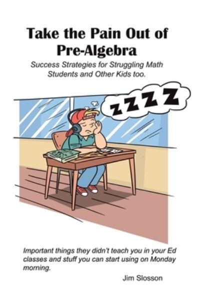 Cover for James Slosson · Take the Pain Out of Pre-Algebra (Book) (2022)
