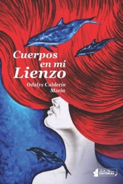 Cover for Odalys Calderin Marin · Cuerpos en mi lienzo (Paperback Book) (2019)