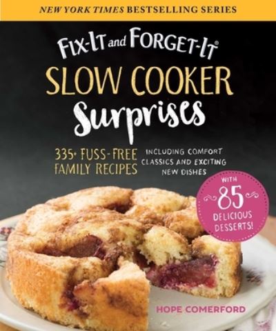 Cover for Hope Comerford · Fix-It and Forget-It Slow Cooker Surprises (Paperback Book) (2019)