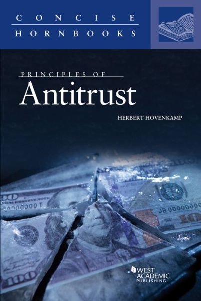 Cover for Herbert Hovenkamp · Principles of Antitrust - Concise Hornbook Series (Paperback Book) (2017)