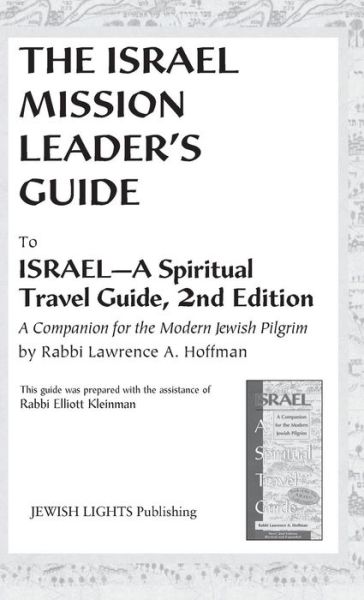 Cover for Rabbi Elliott Kleinman · Israel Mission Leader's Guide: to Israel—A Spiritual Travel Guide, 2nd Edition (Hardcover Book) (2000)