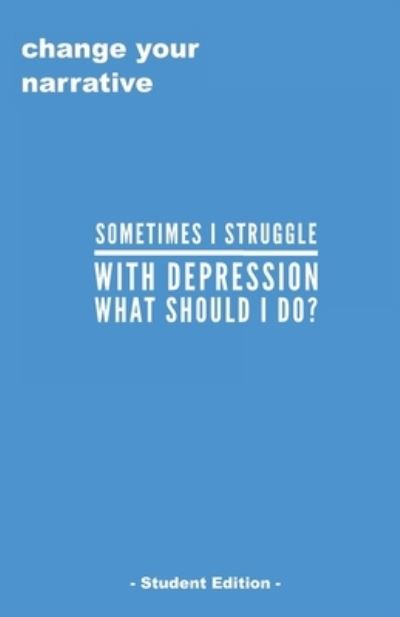 Cover for Cassandra Smith · Sometimes I Struggle With Depression, What Do I Do? (Paperback Book) [Student edition] (2020)