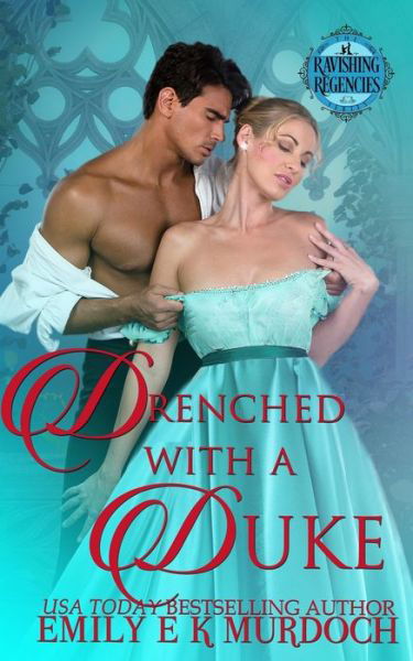 Cover for Emily Murdoch · Drenched with a Duke (Paperback Book) (2018)