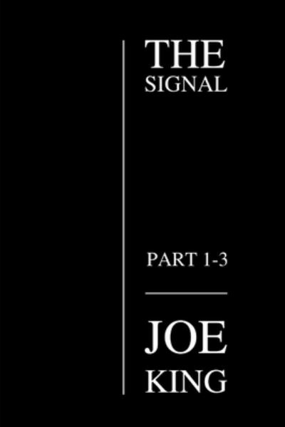 Cover for Joe King · The Signal (Paperback Book) (2018)