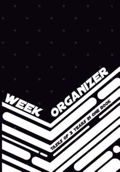 Cover for Till Hunter · Week Organizer - Tasks of 3 years in one book (Paperback Book) (2018)