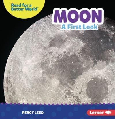Cover for Percy Leed · Moon: A First Look - Read about Space (Read for a Better World (Tm)) (Paperback Bog) (2023)