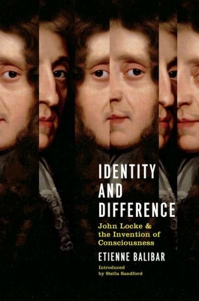 Cover for Etienne Balibar · Identity and Difference: John Locke and the Invention of Consciousness (Paperback Book) (2013)