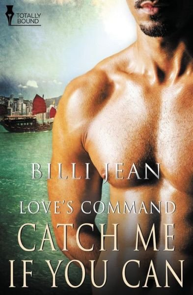 Love's Command: Catch Me If You Can - Billi Jean - Bücher - Totally Entwined Group Limited - 9781781847343 - 14. Februar 2014