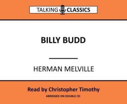 Cover for Herman Melville · Billy Budd - Talking Classics (Lydbog (CD)) [Abridged edition] (2016)