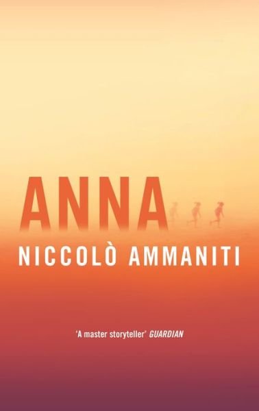 Cover for Niccolo Ammaniti · Anna (Paperback Bog) [Main edition] (2017)