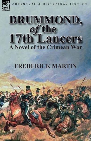 Cover for Frederick Martin · Drummond, of the 17th Lancers: A Novel of the Crimean War (Taschenbuch) (2015)