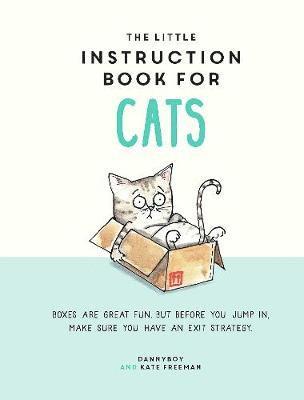 Cover for Kate Freeman · The Little Instruction Book for Cats: Funny Advice and Hilarious Cartoons to Live Your Best Feline Life (Hardcover Book) (2018)